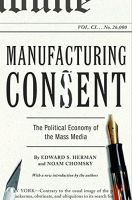 Manufacturing Consent by Edward S. Herman and Noam Chomsky
