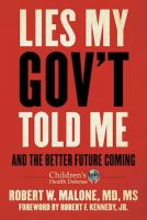 Lies My Gov't Told Me by Robert W. Malone 
